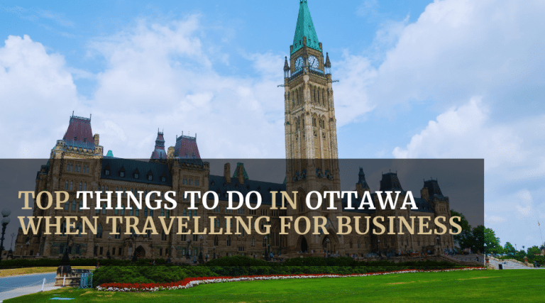 Things to do in Ottawa when Travelling for Business Featured image