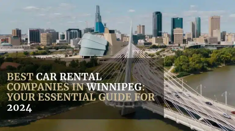 Best Car Rental Companies in Winnipeg_ Your Essential Guide for 2024