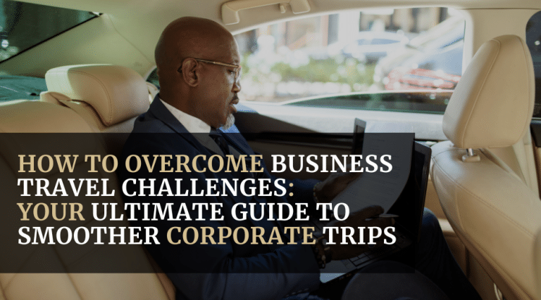 How to Overcome Challenges in Business Travel: Your Ultimate Guide to Smoother Corporate Trips - featured image