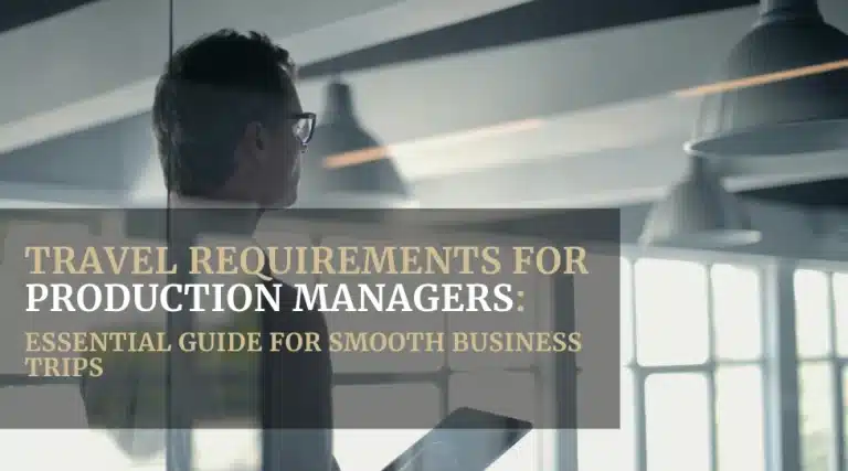 Travel Requirements for Production Managers