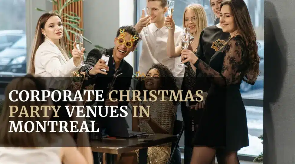 Corporate Christmas Party Venues in Montreal