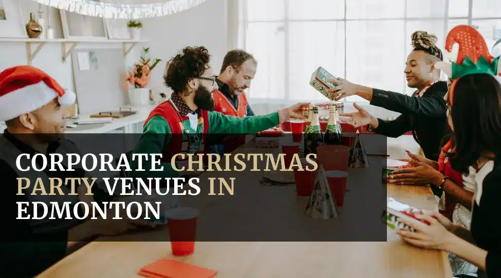 Corporate Christmas Party Venues in Edmonton Featured