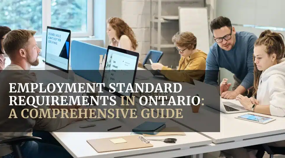 Employment Standard Requirements in Ontario_ A Comprehensive Guide -Featured