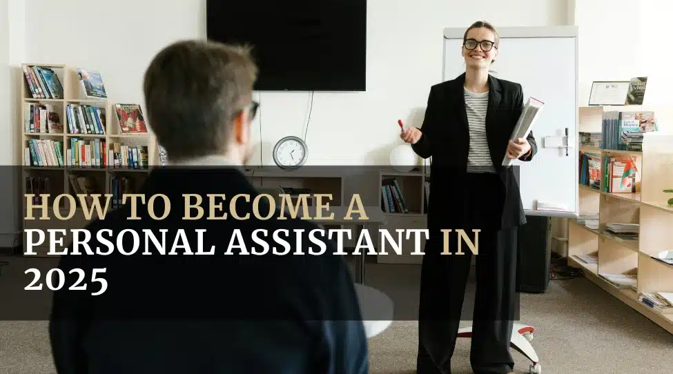 How to Become a Personal Assistant in 2025 Featured