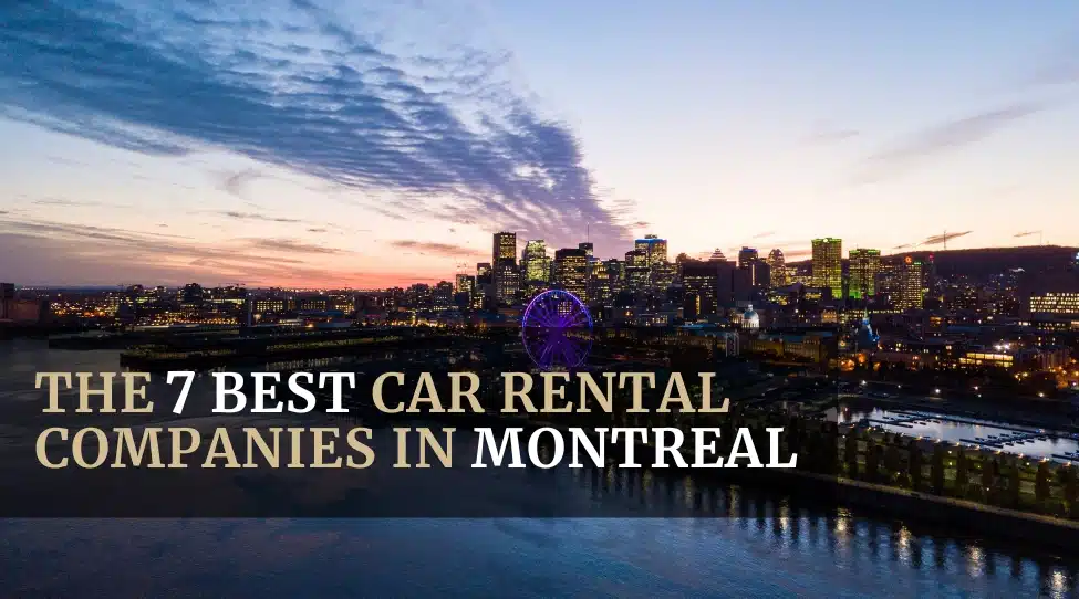 The 7 Best Car Rental Companies in Montreal Featured