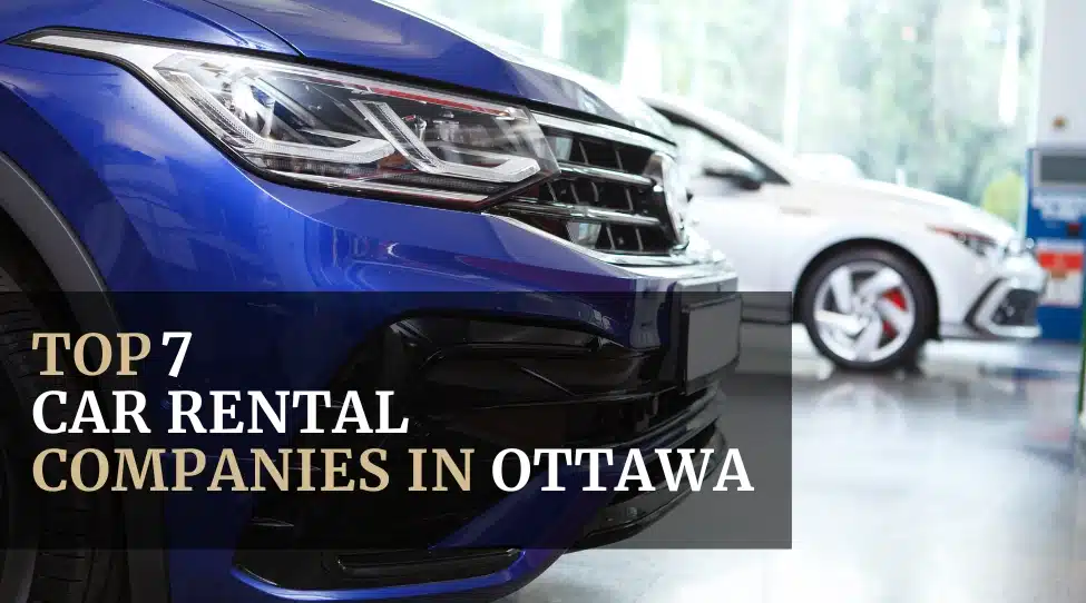 The 7 Best Car Rental Companies in Ottawa Featured