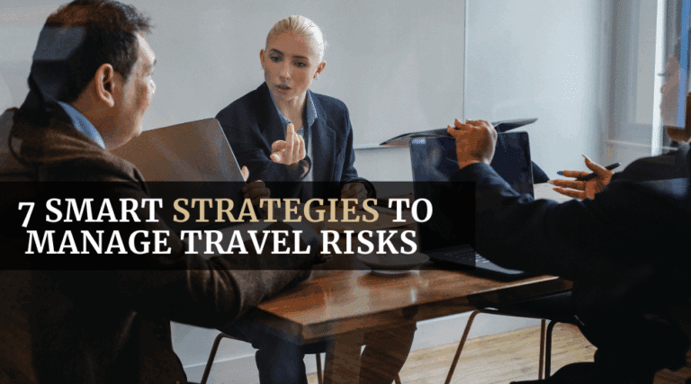 7 Smart Strategies to Manage Travel Risks