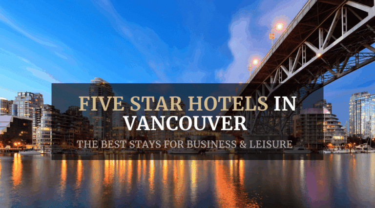 Discover the best 5 star hotels in Vancouver BC Canada, perfect for business travellers and corporate stays.